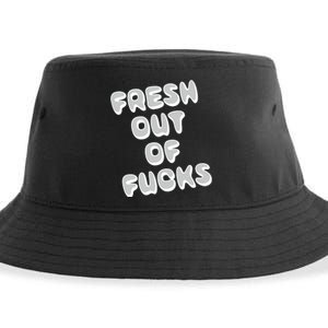 Fresh Out Of Fucks Sustainable Bucket Hat