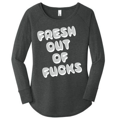 Fresh Out Of Fucks Women's Perfect Tri Tunic Long Sleeve Shirt