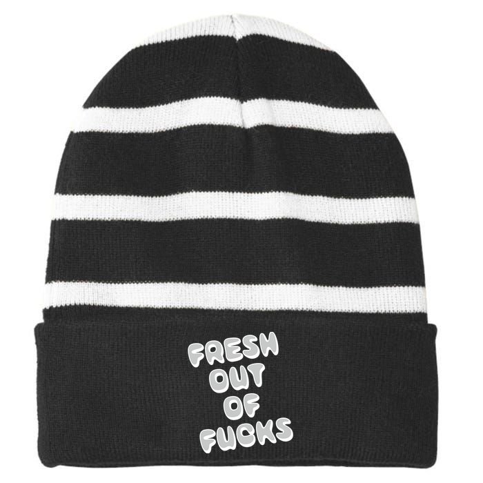 Fresh Out Of Fucks Striped Beanie with Solid Band