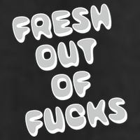 Fresh Out Of Fucks Golf Towel