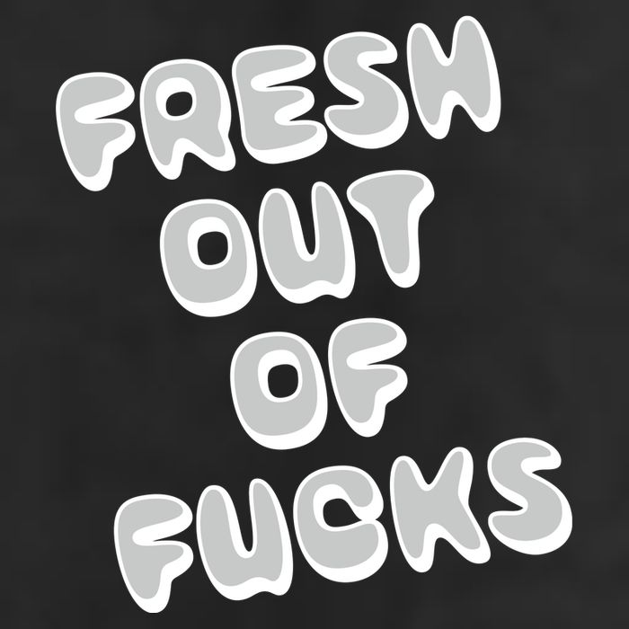 Fresh Out Of Fucks Golf Towel