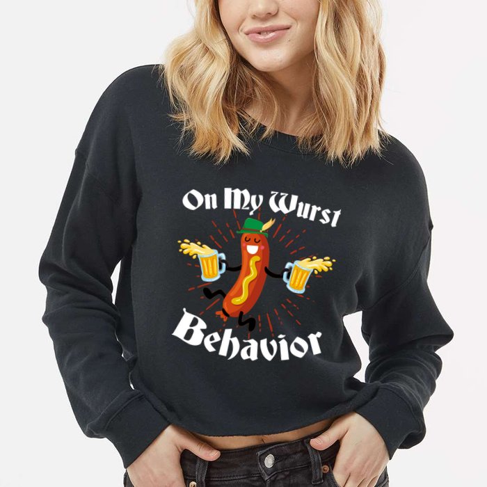 Funny Oktoberfest On My Wurst Behavior Cropped Pullover Crew