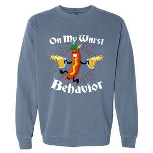 Funny Oktoberfest On My Wurst Behavior Garment-Dyed Sweatshirt