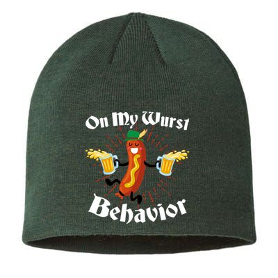 Funny Oktoberfest On My Wurst Behavior Sustainable Beanie
