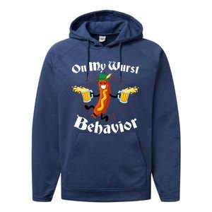 Funny Oktoberfest On My Wurst Behavior Performance Fleece Hoodie