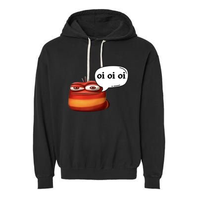 Funny Oi Oi Oi Red Worm Sarcastic Meme Garment-Dyed Fleece Hoodie