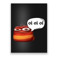 Funny Oi Oi Oi Red Worm Sarcastic Meme Poster