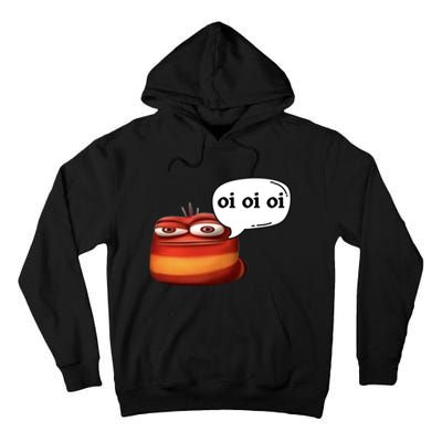 Funny Oi Oi Oi Red Worm Sarcastic Meme Tall Hoodie