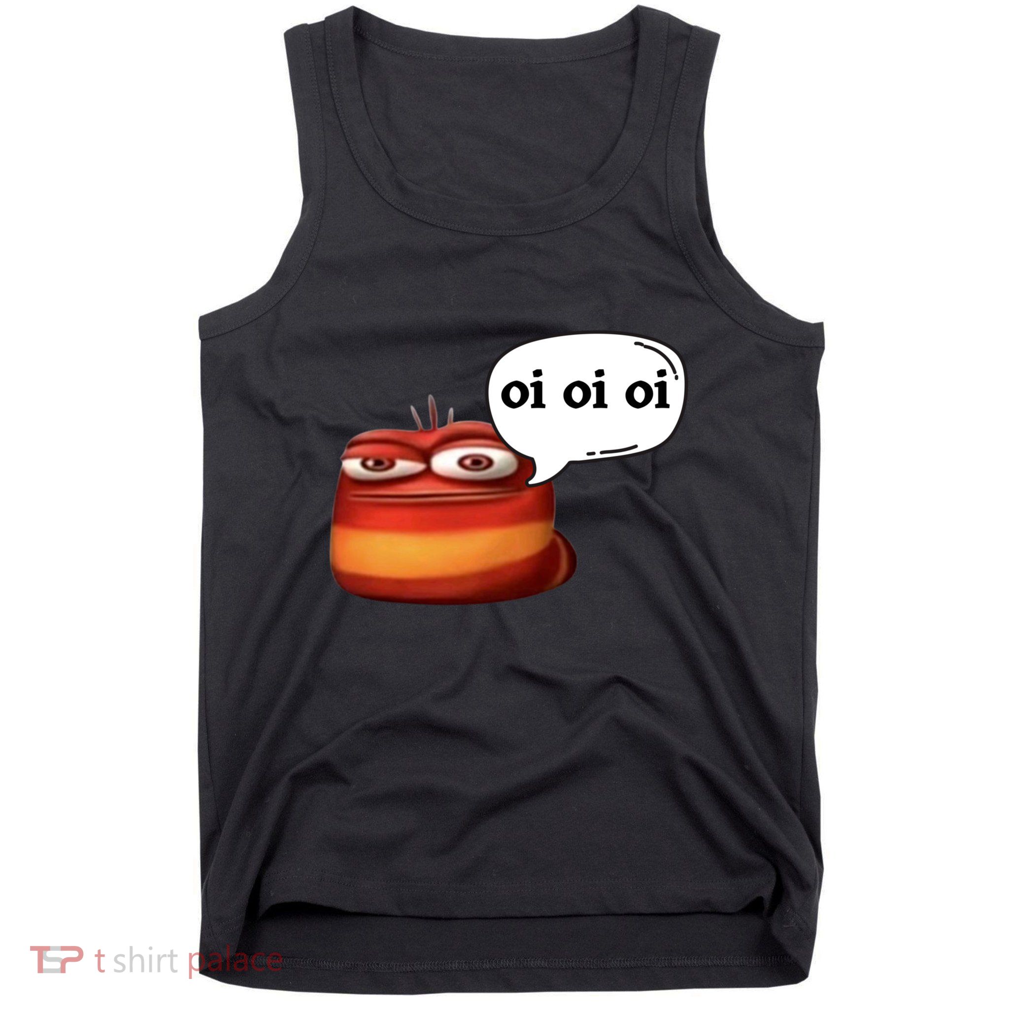 Funny Oi Oi Oi Red Worm Sarcastic Meme Tank Top