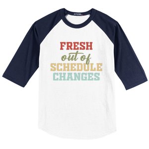 Fresh Out Of Schedule Changes Funny School Counselor Baseball Sleeve Shirt