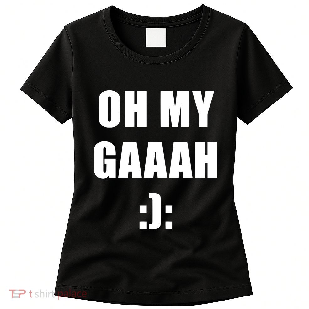 Fromjoy Osaka Oh My Gaaah Womens T-Shirt