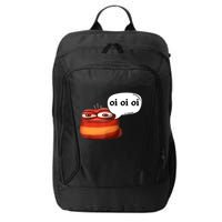 Funny Oi Oi Oi Red Worm Sarcastic Meme City Backpack