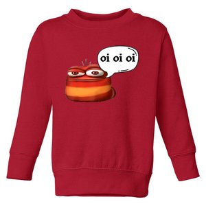 Funny Oi Oi Oi Red Worm Sarcastic Meme Toddler Sweatshirt