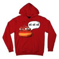 Funny Oi Oi Oi Red Worm Sarcastic Meme Tall Hoodie