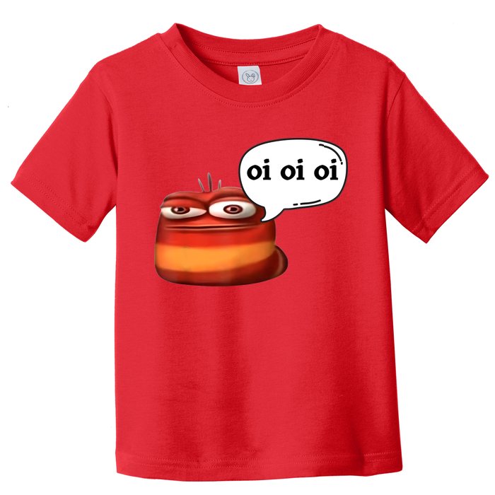 Funny Oi Oi Oi Red Worm Sarcastic Meme Toddler T-Shirt