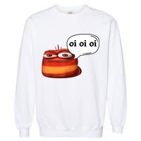 Funny Oi Oi Oi Red Worm Sarcastic Meme Garment-Dyed Sweatshirt