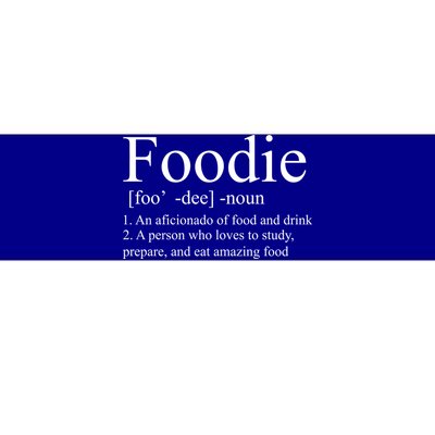 Foodie Definition Bumper Sticker