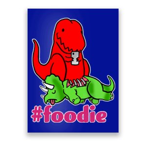 Foodie T-rex Food Selfie Poster