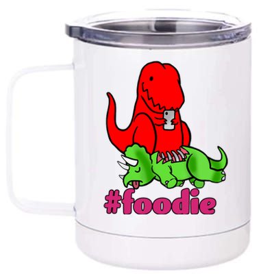 Foodie T-rex Food Selfie 12 oz Stainless Steel Tumbler Cup