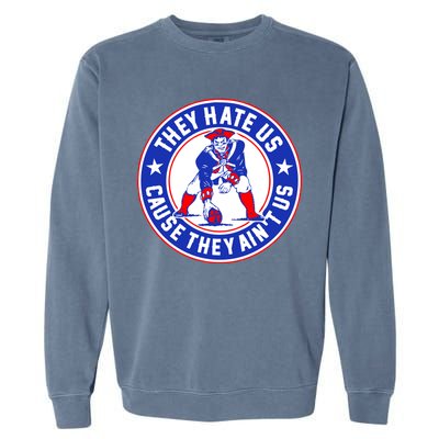 Football Champions They Hate Us Cause They Ain't US New England Garment-Dyed Sweatshirt