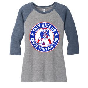 Football Champions They Hate Us Cause They Ain't US New England Women's Tri-Blend 3/4-Sleeve Raglan Shirt