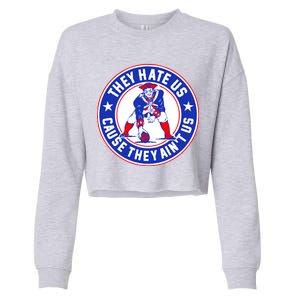 Football Champions They Hate Us Cause They Ain't US New England Cropped Pullover Crew