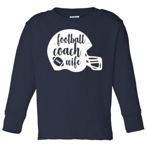 Football Coach Wife Toddler Long Sleeve Shirt