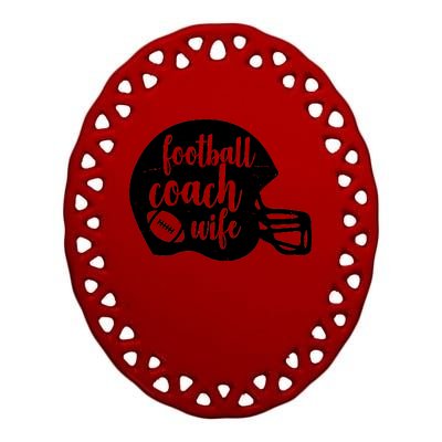 Football Coach Wife Ceramic Oval Ornament