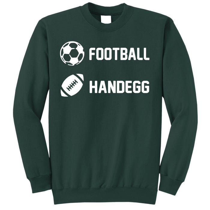 Football Handegg Soccer  Tall Sweatshirt