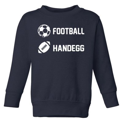 Football Handegg Soccer  Toddler Sweatshirt