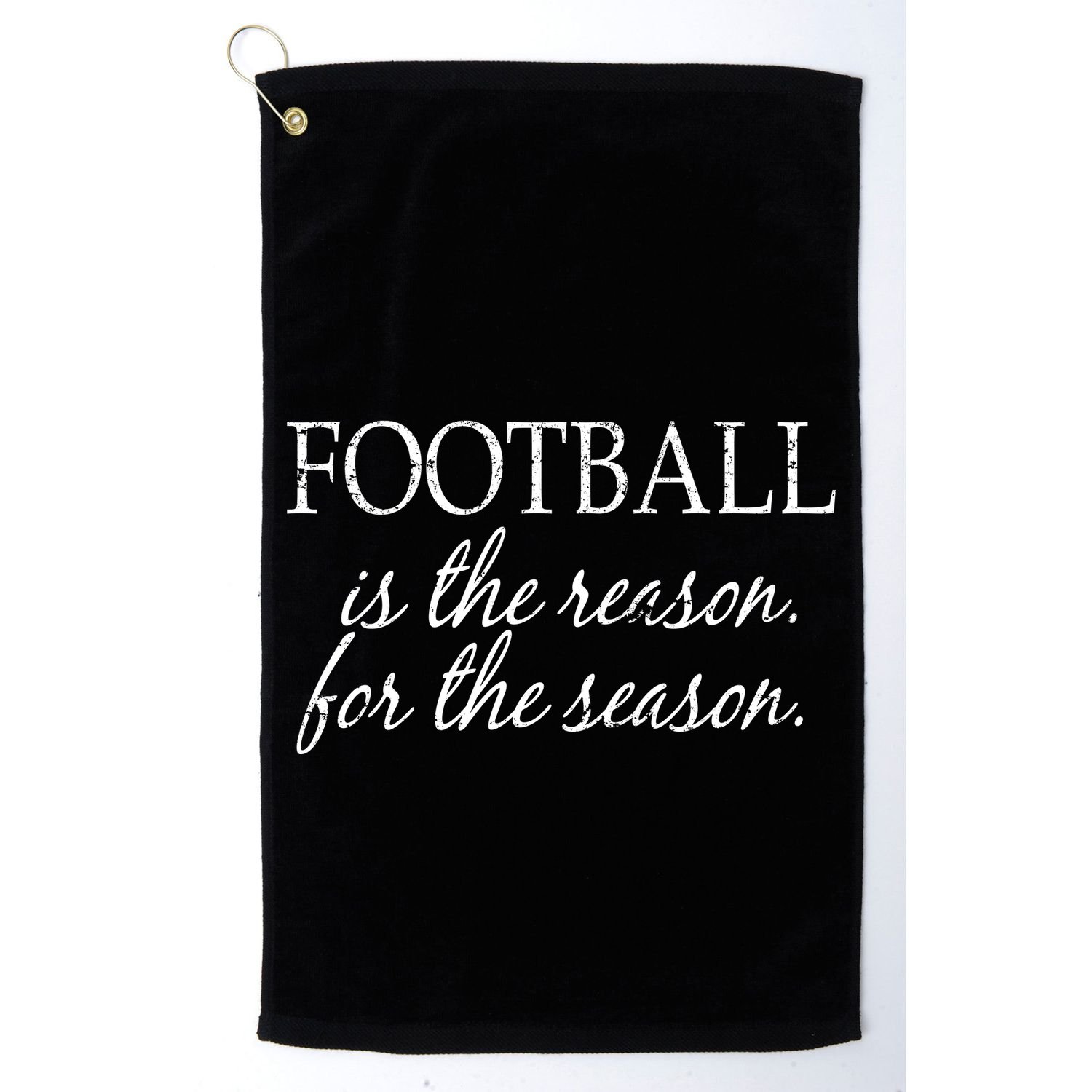 Football Is The Reason For The Season Golf Towel