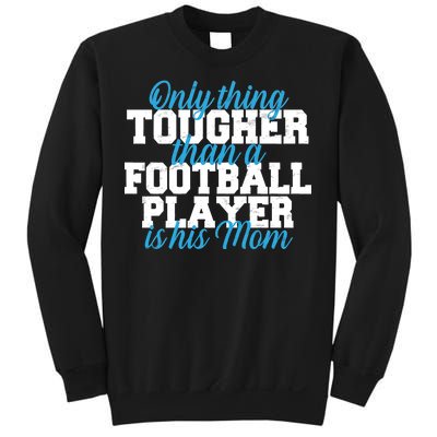 Football Player Tough Mom Sweatshirt