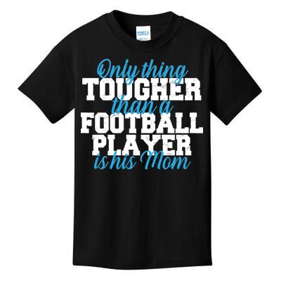 Football Player Tough Mom Kids T-Shirt