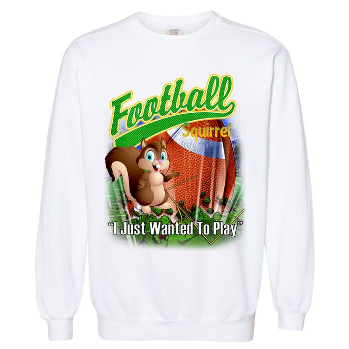 Football Squirrel Runs On The Field Funny Garment-Dyed Sweatshirt