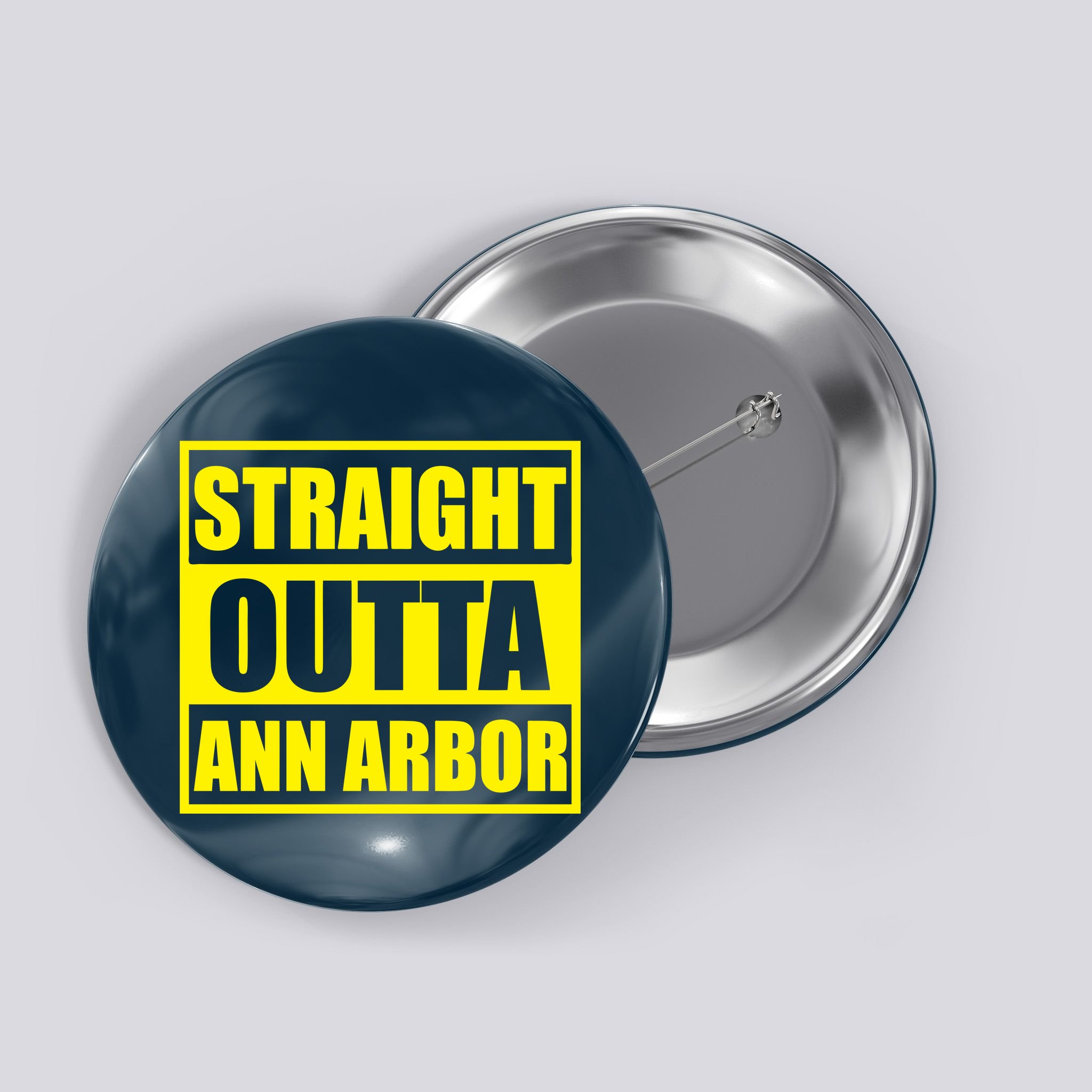 Football Straight Outta Ann Arbor Michigan Button
