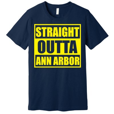 Football Straight Outta Ann Arbor Michigan Premium T-Shirt