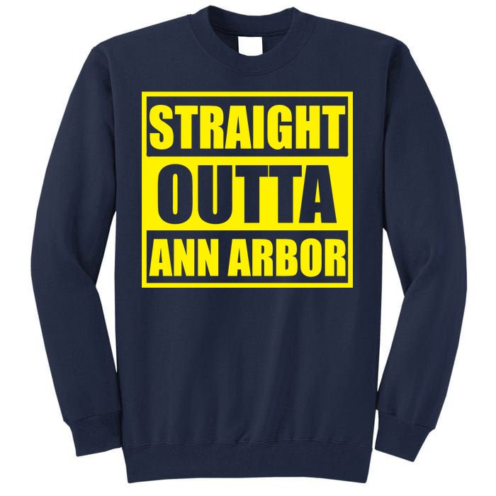 Football Straight Outta Ann Arbor Michigan Tall Sweatshirt