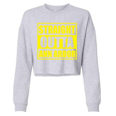 Football Straight Outta Ann Arbor Michigan Cropped Pullover Crew