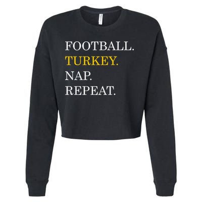 Football Turkey Nap Repeat Thanksgiving Cropped Pullover Crew
