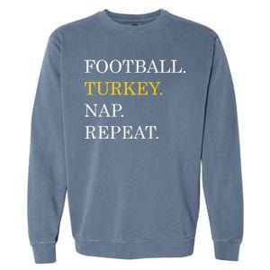 Football Turkey Nap Repeat Thanksgiving Garment-Dyed Sweatshirt