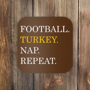 Football Turkey Nap Repeat Thanksgiving Coaster