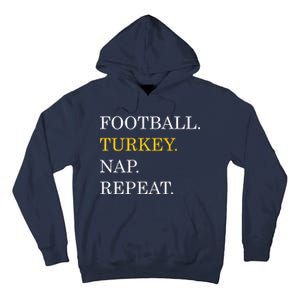 Football Turkey Nap Repeat Thanksgiving Tall Hoodie