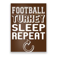 Football Turkey Sleep Repeat Poster