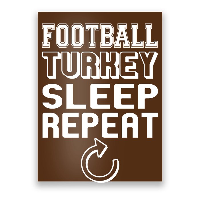 Football Turkey Sleep Repeat Poster