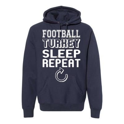 Football Turkey Sleep Repeat Premium Hoodie