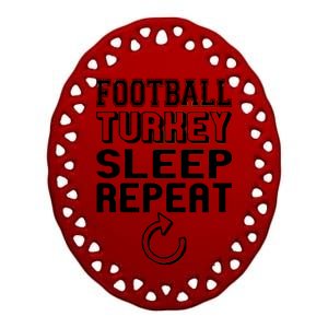 Football Turkey Sleep Repeat Ceramic Oval Ornament