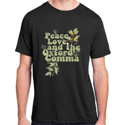 Funny OxfordComma Peace Love And The OxfordComma Grammar Adult ChromaSoft Performance T-Shirt