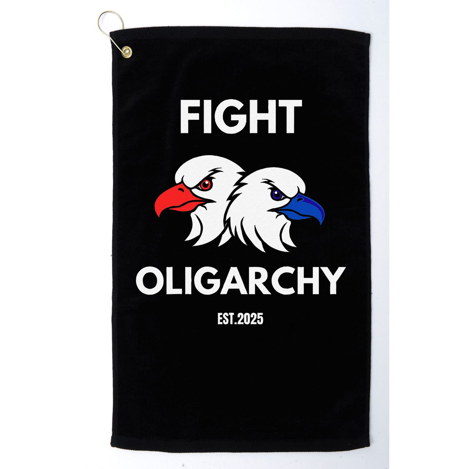 Fight Oligarchy Patriotic Quotes 2025 Anti Corruption Golf Towel