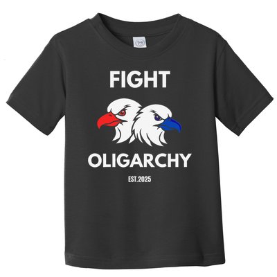 Fight Oligarchy Patriotic Quotes 2025 Anti Corruption Toddler T-Shirt