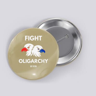 Fight Oligarchy Patriotic Quotes 2025 Anti Corruption Button